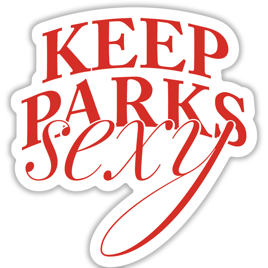 Keep Parks Sexy Sticker