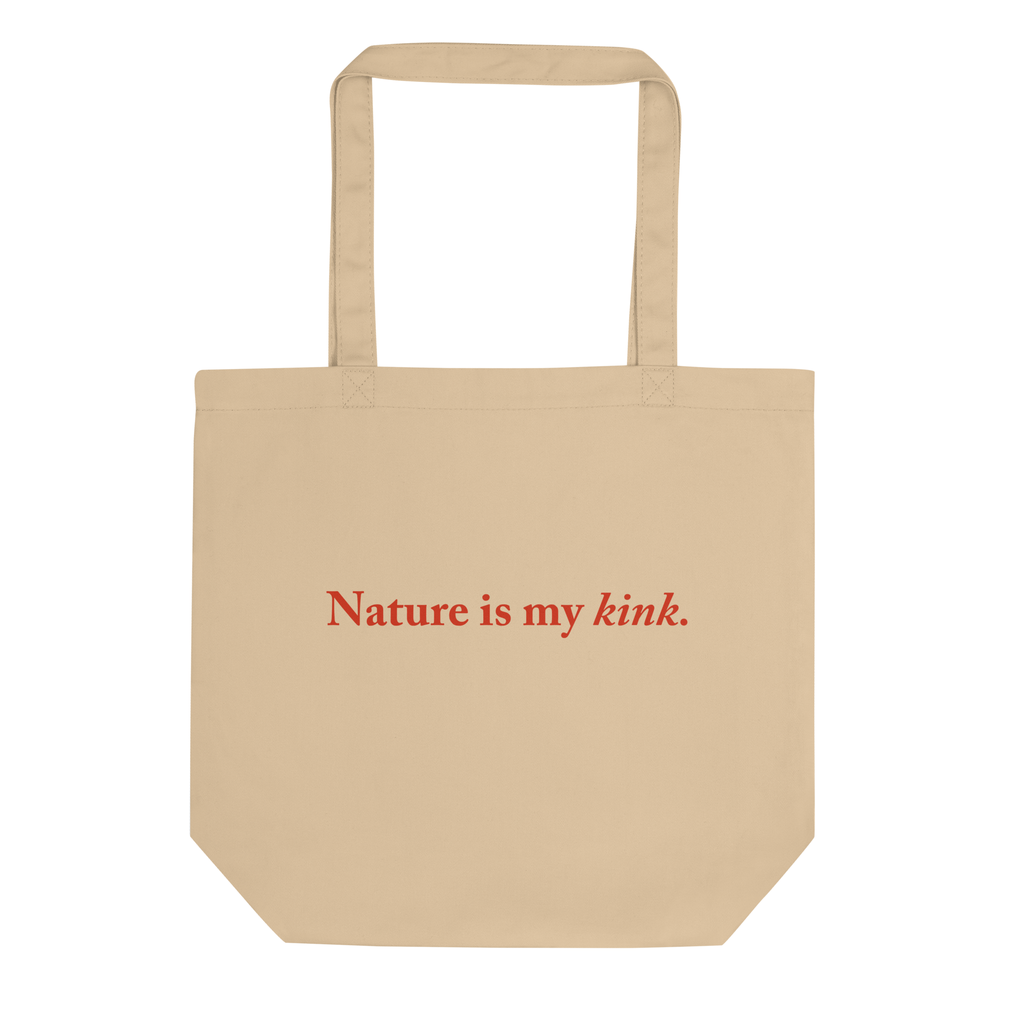 Nature Is My Kink Tote Bag